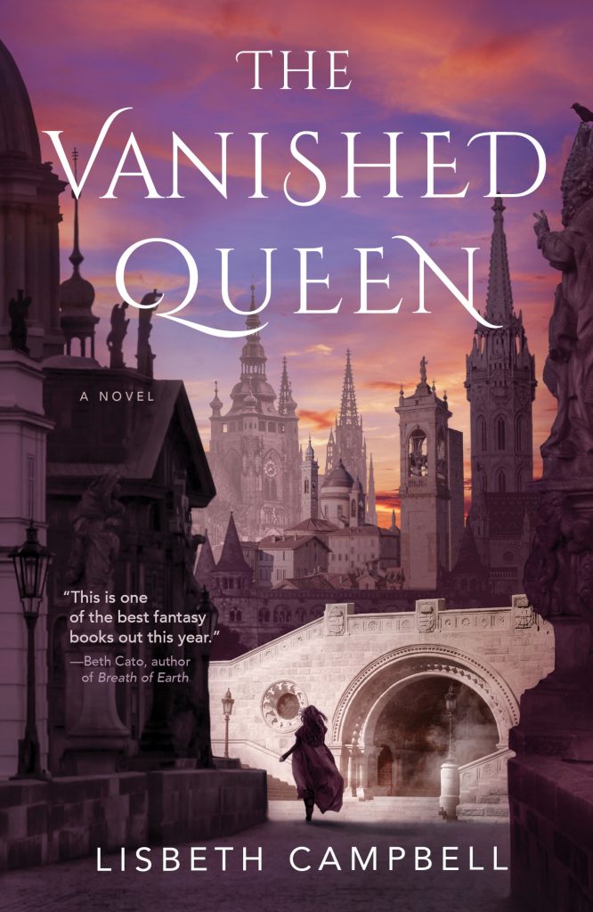 Book cover: Title, The Vanished Queen. Author: Lisbeth Campbell.
Blurb: "This is one of the best fantasy books out this year," from Beth Cato. Description: woman walking away in a city of imposing stone buildings, sunset  background.